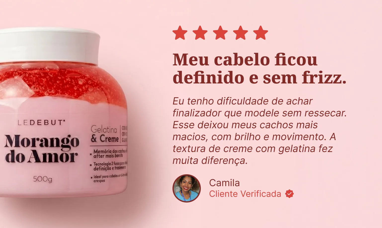 Morango do Amor Gelatina & Creme de Pentear 500g