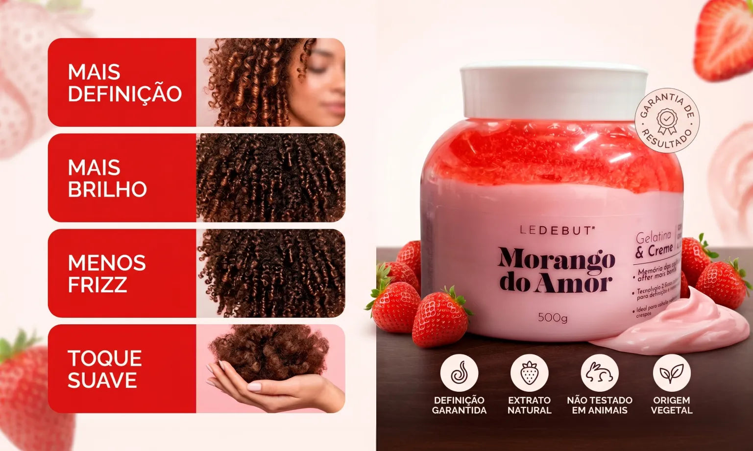 Morango do Amor Gelatina & Creme de Pentear 500g